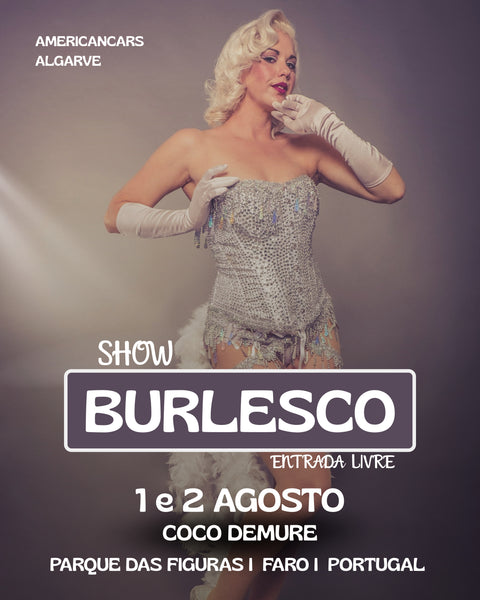 Show Burlesco | Coco Demure | Americancars Algarve - Faro 1 e 2 Agosto 2025