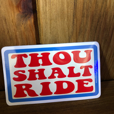Autocolante Thou Shalt Ride