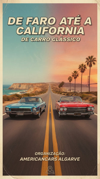 De Faro até a Califórnia de carro clássico