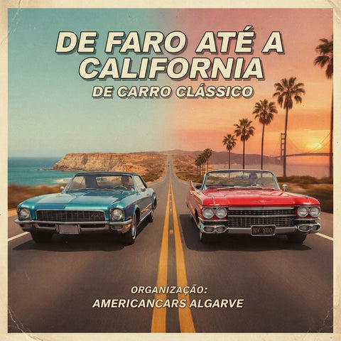 De Faro até a Califórnia de carro clássico