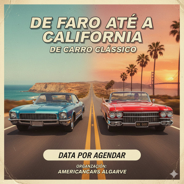 De Faro até a Califórnia de carro clássico