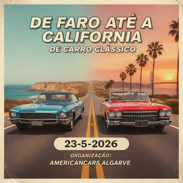De Faro até a Califórnia de carro clássico 23-5-2026