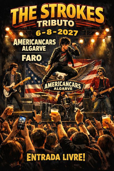 The Strokes Tributo | Faro 31 Julho 2027