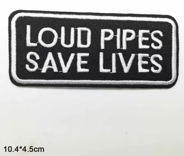 Loud Pipes Safe Lives